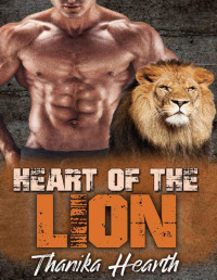 Thanika Hearth — Heart of the Lion: (Six Pack Book 1)