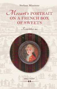 Stefaan Missinne — Mozart's Portrait on a French Box of Sweets. Remember me