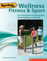Susanne Pavlovoc — Irgendwas mit Wellness Fitness und Sport