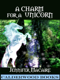 Jennifer Macaire — A Charm for a Unicorn