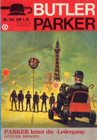 Guenter Doenges — Butler Parker 242-1 - Parker leimt die Ledergang