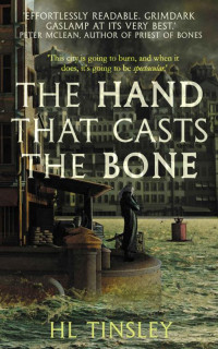 HL Tinsley — The Hand that Casts the Bone