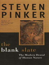 Steven Pinker — The Blank Slate