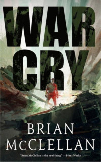 Брайан Макклеллан — War Cry