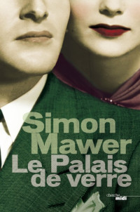 Mawer Simon [Mawer Simon] — Le palais de verre