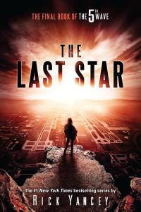 Rick Yancey — The Last Star