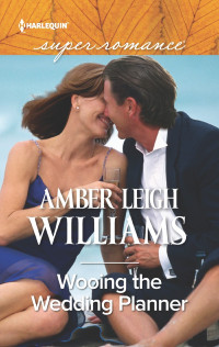 Amber Leigh Williams — Wooing the Wedding Planner
