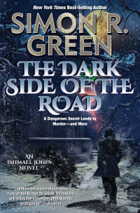 Simon R. Green — The Dark Side of the Road