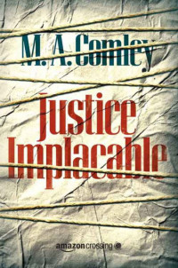 Comley MA — Justice Implacable