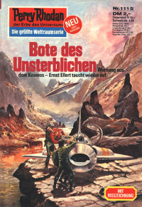 Darlton, Clark — [Perry Rhodan 1115] • Bote des Unsterblichen