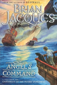 Brian Jacques — The Angel's Command (Castaways Book 2)
