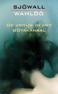 Sjowall & Wahloo — Martin Beck 01 - De vrouw in het Gotakanaal