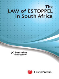 Sonnekus; — The Law of Estoppel in South Africa