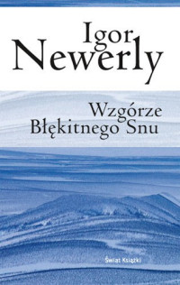 Igor Newerly — Wzgórze Błękitnego Snu