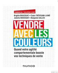 Brigitte Boussuat, Juliette Boussuat, Benjamin Salles, Claire Trevisani-Laine — Vendre avec les couleurs