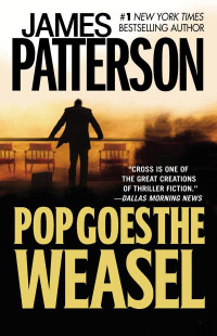 James Patterson — Pop Goes the Weasel (Alex Cross, #05)