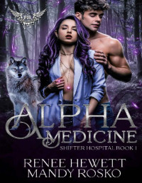 Renee Hewett & Mandy Rosko — Alpha Medicine: Paranormal Dating Agency