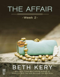 Beth Kery — The Affair: Week 2
