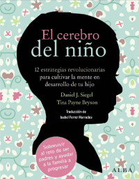 Daniel J. Siegel — El cerebro del niño