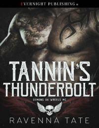Ravenna Tate [Tate, Ravenna] — Tannin's Thunderbolt (Demons on Wheels MC Book 1)