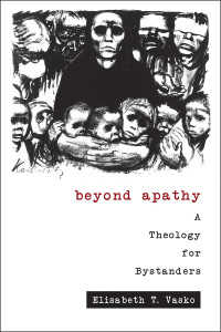 Vasko, Elisabeth T. — Beyond Apathy