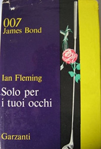 Fleming Ian — Fleming Ian - 1960 - Solo Per I Tuoi Occhi