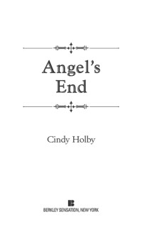 Angel’s End — Cindy Holby