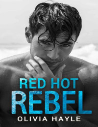 Olivia Hayle — Red Hot Rebel (Brothers of Paradise)
