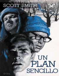 Scott Smith — Un Plan Sencillo