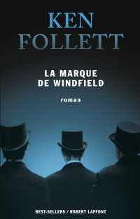 Ken Follett [Follett, Ken] — La marque de Windfield