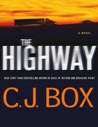 C. J.Box [Box, C. J.] — The Highway