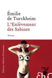 Turckheim Emilie de [Turckheim Emilie de] — L'enlèvement des Sabines