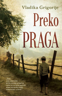 Vladika Grigorije — Preko praga – latinica