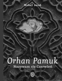 PAMUK ORHAN — Nazywam sie czerwien