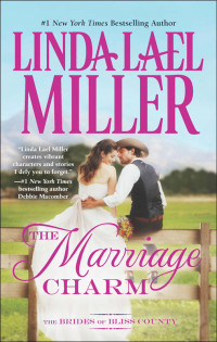 Linda Lael Miller — The Marriage Charm