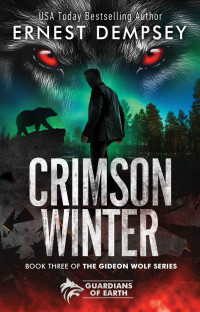 Ernest Dempsey — Crimson Winter: A Gideon Wolf Paranormal Urban Fantasy Story