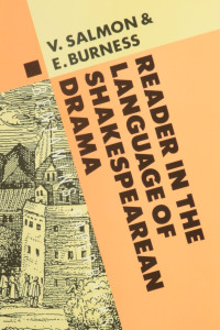 Vivian Salmon, Edwina Burness — A Reader in the Language of Shakespearean Drama (Studies in the History of the Language Sciences)