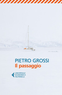 Pietro Grossi [Grossi, Pietro] — Il passaggio