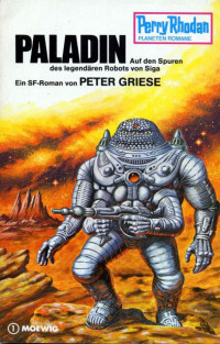 Griese, Peter — [Perry Rhodan - Planetenromane 0239] • Paladin