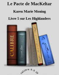 Moning, Karen Marie — Le Pacte de MacKeltar