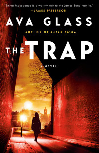 Ava Glass — The Trap: A Novel