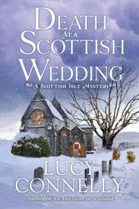 Lucy Connelly — Death at a Scottish Wedding