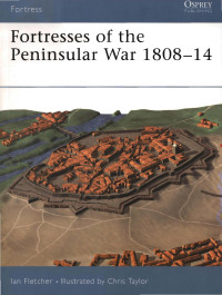 Ian Fletcher — Fortresses of the Peninsular War 1808–14