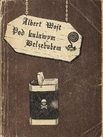 Albert Wojt — Pod kulawym Belzebubem