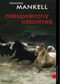 Henning Mankell — Niespokojny człowiek