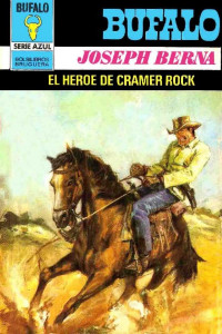 Joseph Berna — El héroe de Cramer Rock