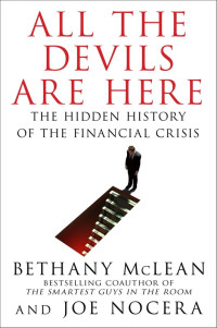 McLean, Bethany; Nocera, Joe — All the Devils Are Here