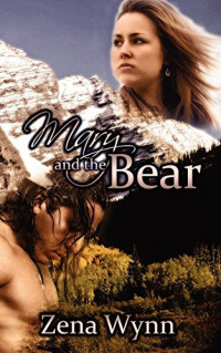 Zena Wynn — Mary and the Bear (True Mates #2)