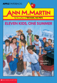  — Eleven Kids, One Summer