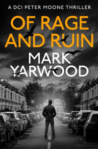 Mark Yarwood — OF RAGE AND RUIN